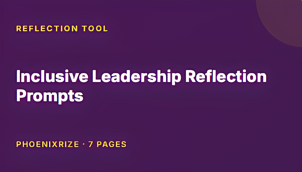 Inclusive Leadership Reflection Prompts