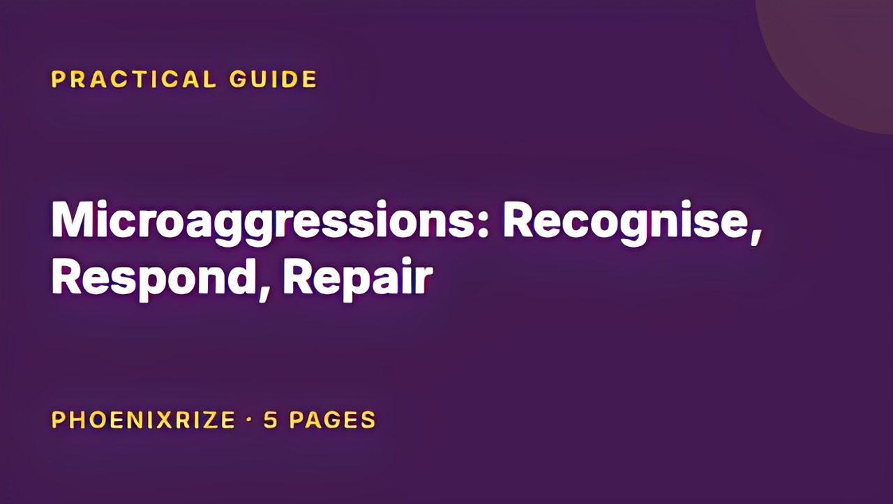 Microaggressions: Recognise, Respond, Repair